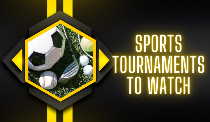 Sports Tournaments to Watch: The Most Anticipated Events of the Year