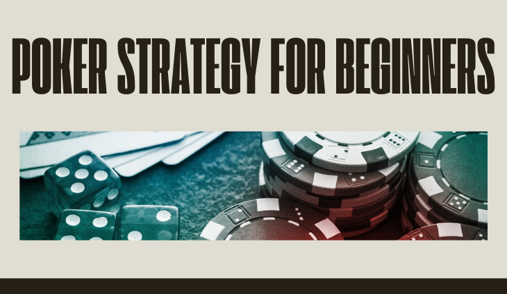 Poker Strategy for Beginners: How to Play Smart