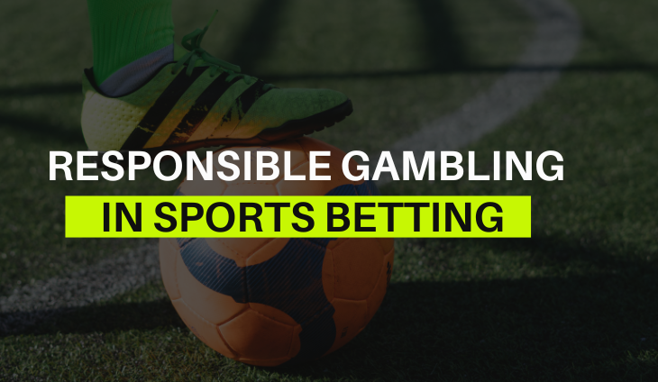 Responsible Gambling in Sports Betting