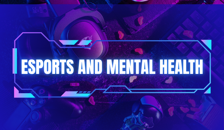 eSports and Mental Health