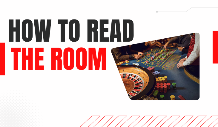 How to Read the Room: Psychology at the Casino Table