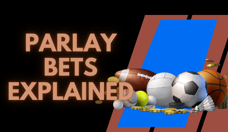Parlay Bets Explained: Risks and Rewards